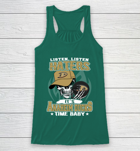 Listen Haters It is DUCKS Time Baby NHL Racerback Tank 5