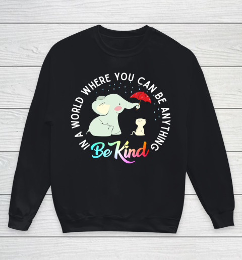 In a world where you can be anything be kind Elephant holding un umbrella to protect Cat form Rain Autism Awareness Youth Sweatshirt