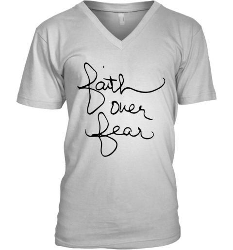 Faith Over Fear Savannah Chrisley V-Neck T-Shirt