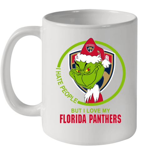Florida Panthers NHL Christmas Grinch I Hate People But I Love My Favorite Hockey Team Ceramic Mug 11oz