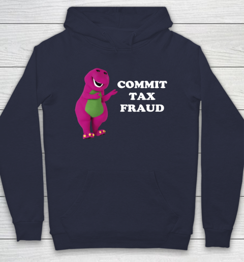 Commit Tax Fraud Funny Meme Hoodie 2