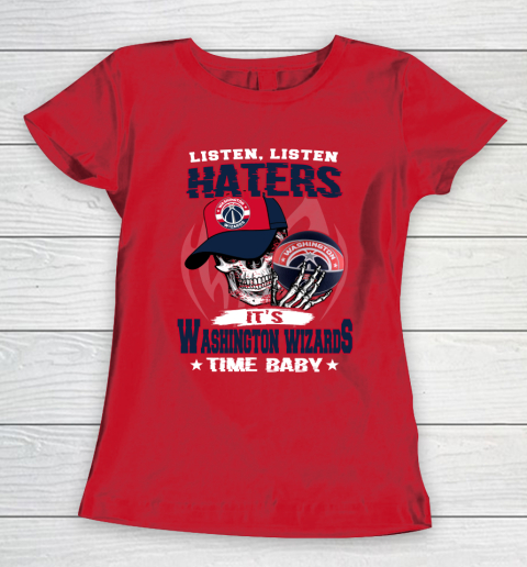 Listen Haters It is WIZARDS Time Baby NBA Women's T-Shirt 9