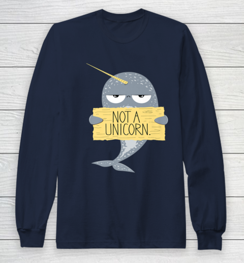 Not A Unicorn Cute Funny Narwhal Graphic Long Sleeve T-Shirt 4