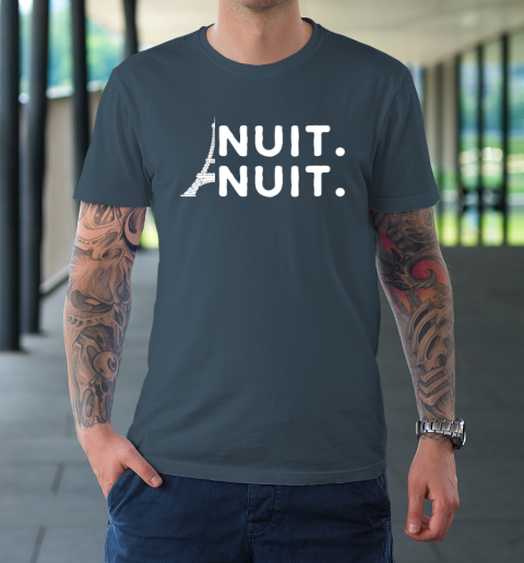 Nuit Nuit Shirt Night Night French Words Paris Tower Tour Eiffel T-Shirt 4