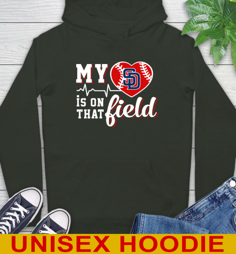 MLB My Heart Is On That Field Baseball Sports San Diego Padres Hoodie 12