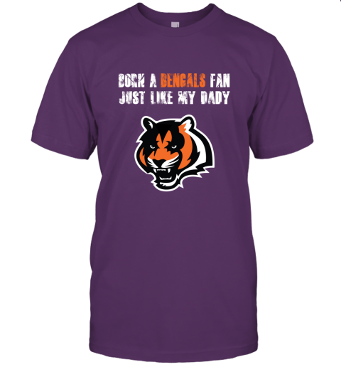 z0zj cincinnati bengals born a bengals fan just like my daddy jersey t shirt 60 front team purple