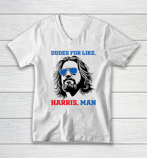 Dudes For Like Harris, Man White Dude For Kamala Harris 2024 V-Neck T-Shirt