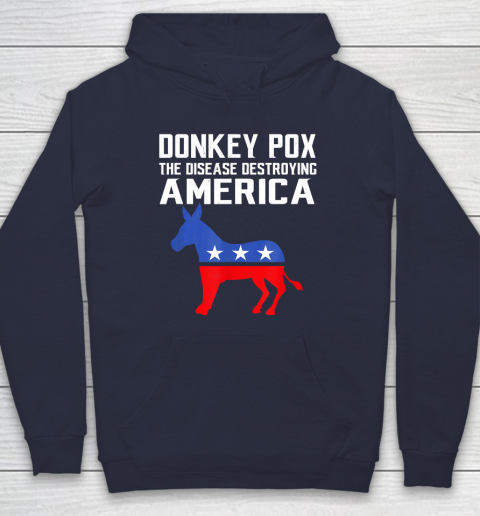 Donkey Pox The Disease Destroying America Funny Anti Biden Hoodie 2