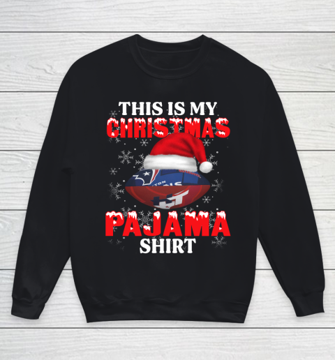 Houston Texans This Is My Christmas Pajama Shirt NFL Youth Sweatshirt
