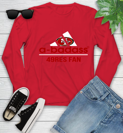 San Francisco 49ers NFL Football A Badass Adidas Adoring Fan Sports Youth Long Sleeve 11