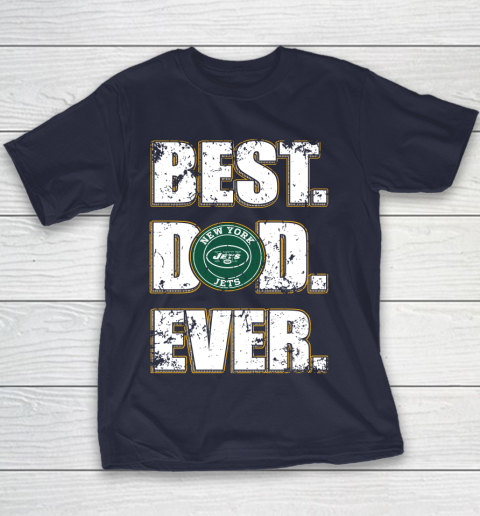 NFL New York Jets Football Best Dad Ever Family Shirt Youth T-Shirt 2