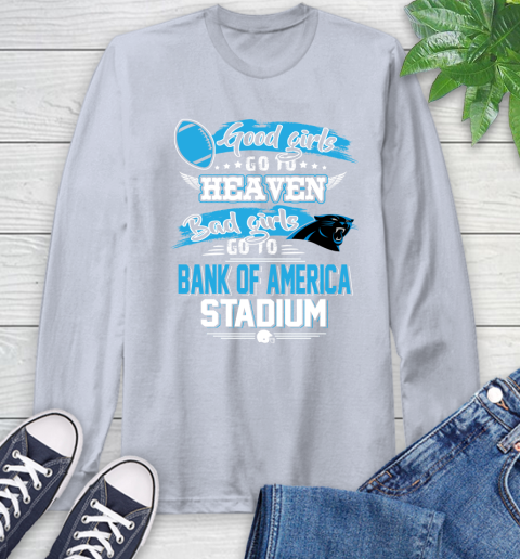 Carolina Panthers NFL Bad Girls Go To Bank of America Stadium Shirt Long Sleeve T-Shirt 6