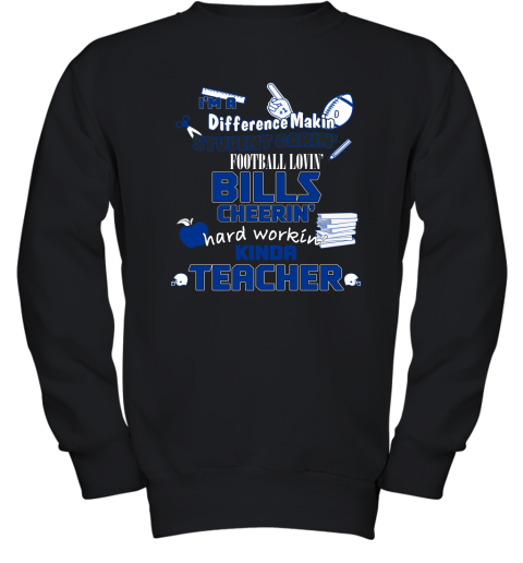 Buffalo Bills NFL I'm A Difference Making Student Caring Football Loving Kinda Teacher Sweatshirt Youth Sweatshirt
