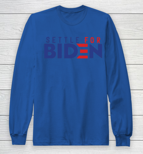 Settle For Biden Shirt 60
