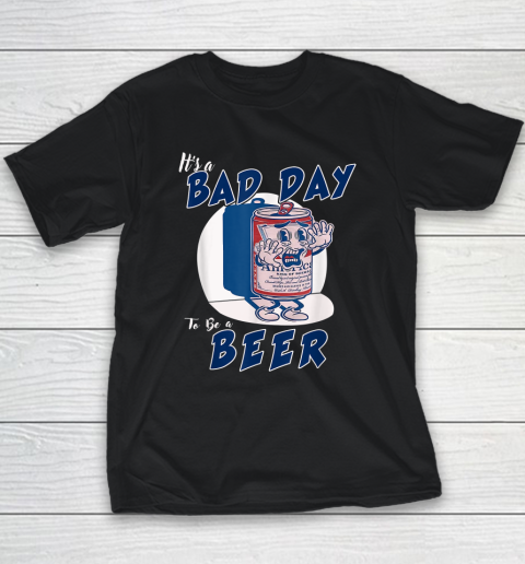 It's A Bad Day To Be A Beer Youth T-Shirt