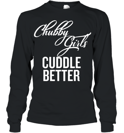 Chubby Girls Cuddle Better Youth Long Sleeve
