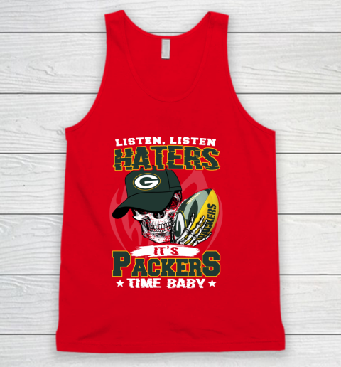 Listen Haters It is PACKERS Time Baby NFL Tank Top 5