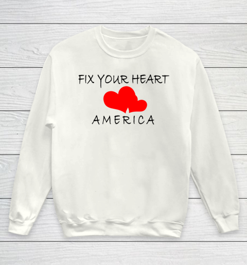 FIX YOUR HEART AMERICA Youth Sweatshirt