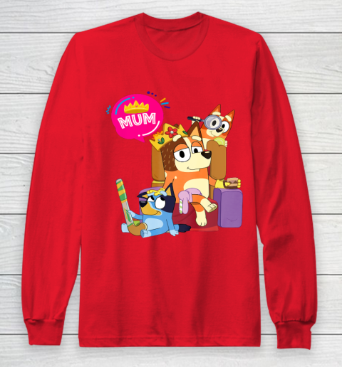 Bluey Mom Dad Funny Queen For Family Lover Long Sleeve T-Shirt 10