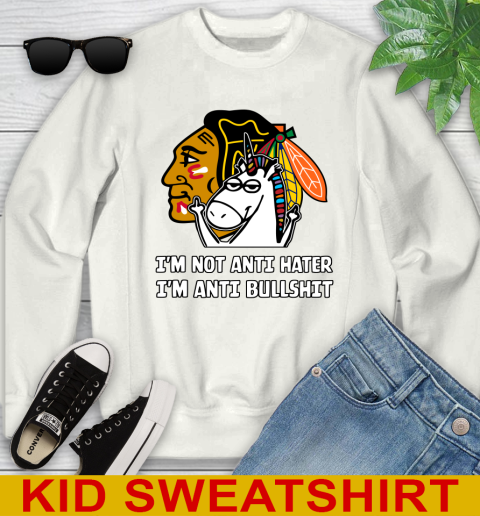 Chicago Blackhawks NHL Hockey Unicorn I'm Not Anti Hater I'm Anti Bullshit Youth Sweatshirt