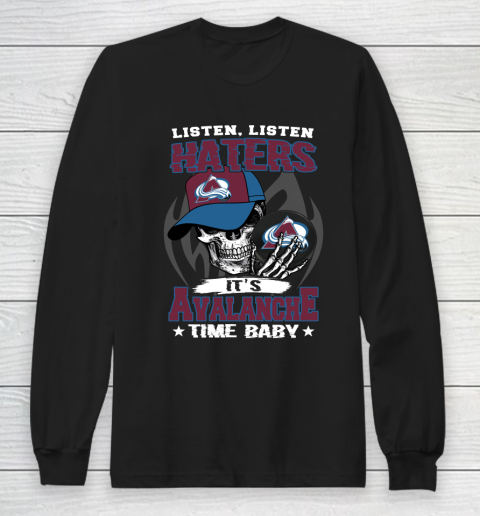Listen Haters It is BLACKHAWKS Time Baby NHL Long Sleeve T-Shirt