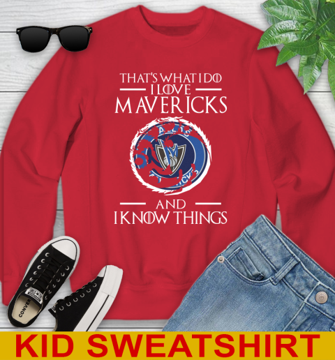 Dallas Mavericks NBA Basketball That's What I Do I Love My Team And I Know Things Game Of Thrones 115