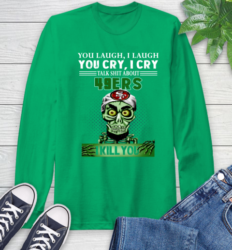 NFL Talk Shit About San Francisco 49ers I Kill You Achmed The Dead Terrorist Jeffrey Dunham Football Long Sleeve T-Shirt 8