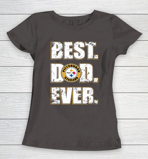NFL Pittsburgh Steelers Football Best Dad Ever Family Shirt (1) Women's T-Shirt 7