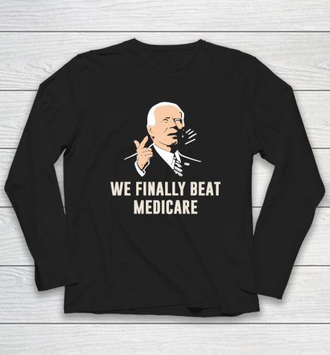 We Best Medicare Biden Long Sleeve T-Shirt
