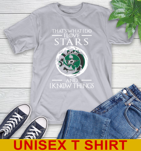 Dallas Stars NHL Hockey That's What I Do I Love My Team And I Know Things Game Of Thrones 5