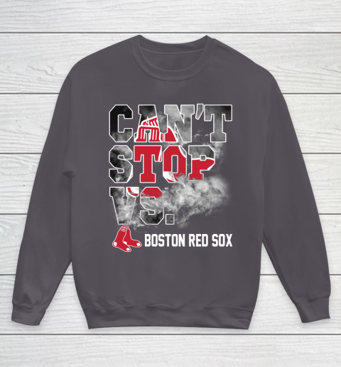 MLB Boston Red Sox Baseball Can't Stop Vs Boston Red Sox Youth Sweatshirt 5