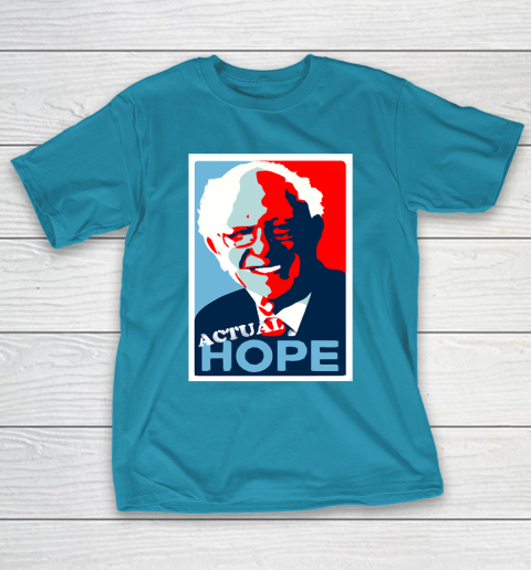 Bernie Sanders Actual Hope T Shirt 8