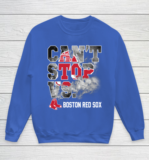 MLB Boston Red Sox Baseball Can't Stop Vs Boston Red Sox Youth Sweatshirt 6