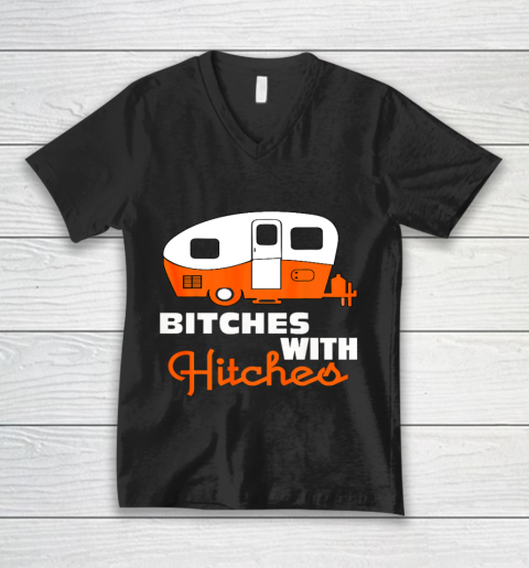 Funny Camping Bitches With Hitches V-Neck T-Shirt