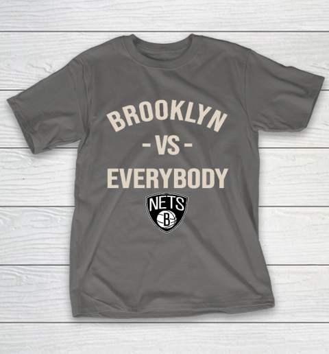 Brooklyn Nets Vs Everybody T-Shirt 8