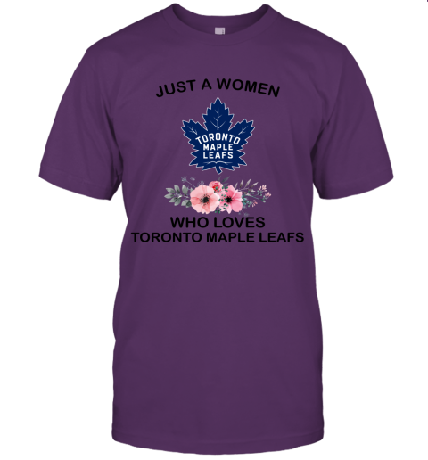 NHL Just A Woman Who Loves Toronto Maple Leafs Hockey Sports Unisex Jersey Tee