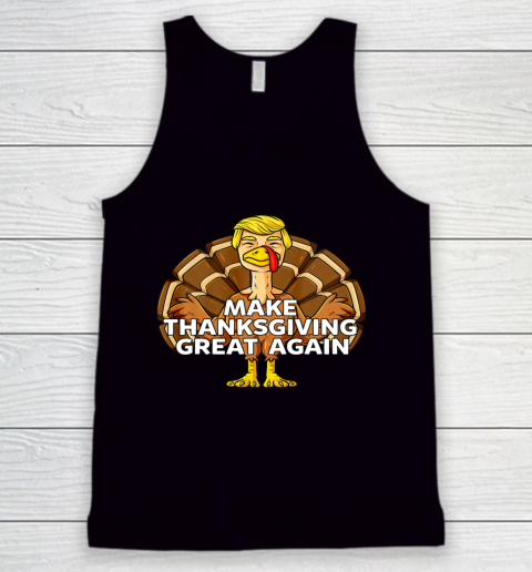 Make Thanksgiving Great Again Funny Trump Turkey Tank Top
