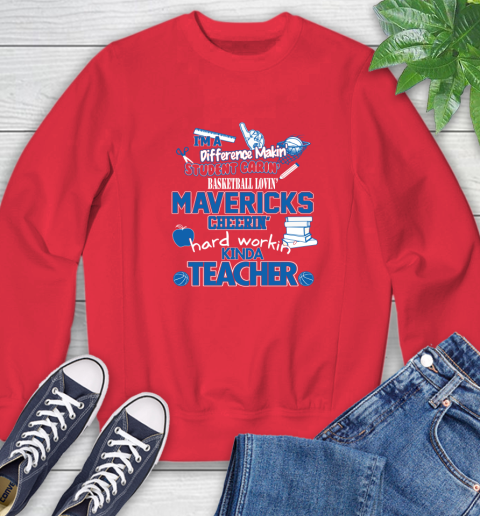 Dallas Mavericks NBA I'm A Difference Making Student Caring Basketball Loving Kinda Teacher Sweatshirt 10