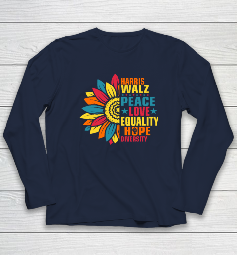 Equality Hope Diversity Kamala Harris Waltz Peace Love Long Sleeve T-Shirt 2