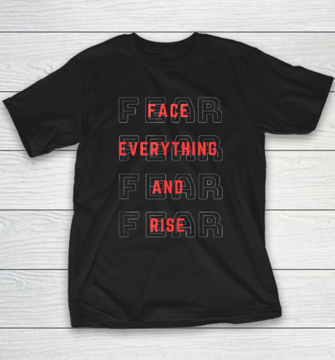 Motivational Fear Forget Everything Youth T-Shirt