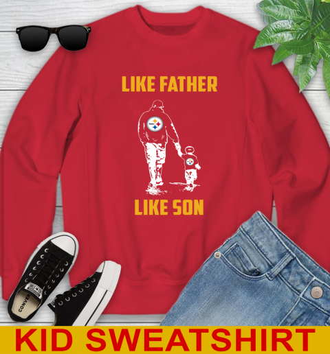 Pittsburgh Steelers NFL Football Like Father Like Son Sports Youth Sweatshirt 7