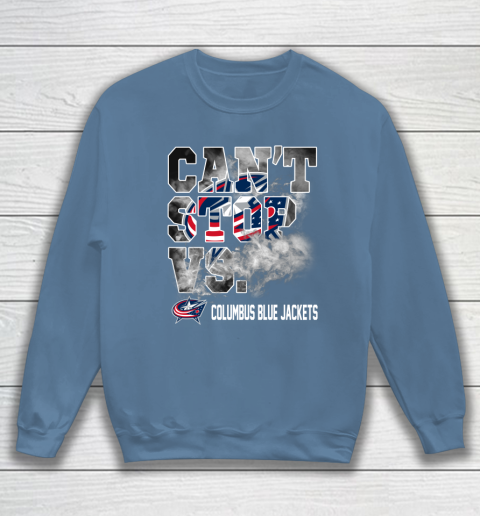 NHL Columbus Blue Jackets Hockey Can't Stop Vs Sweatshirt 6