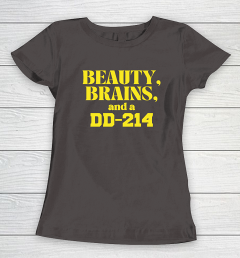 Beauty Brains And A DD-214 Women's T-Shirt 5