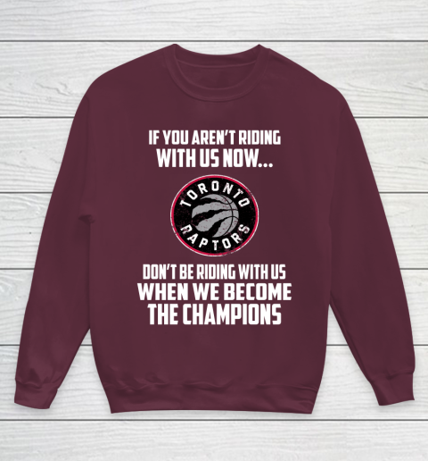 NBA Toronto Raptors Basketball We Become The Champions Youth Sweatshirt 4