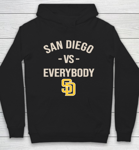 San Diego Padres Vs Everybody Hoodie