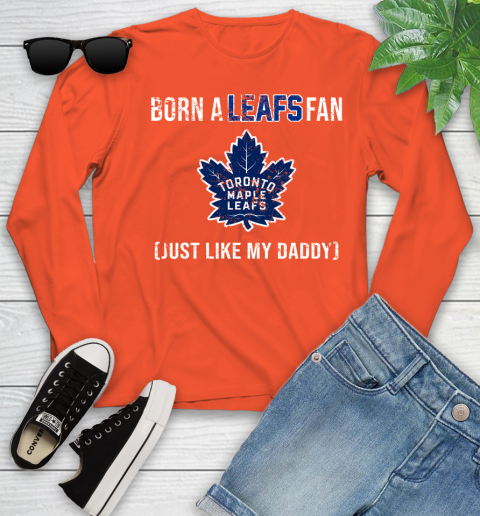 NHL Toronto Maple Leafs Hockey Loyal Fan Just Like My Daddy Shirt Youth Long Sleeve 3