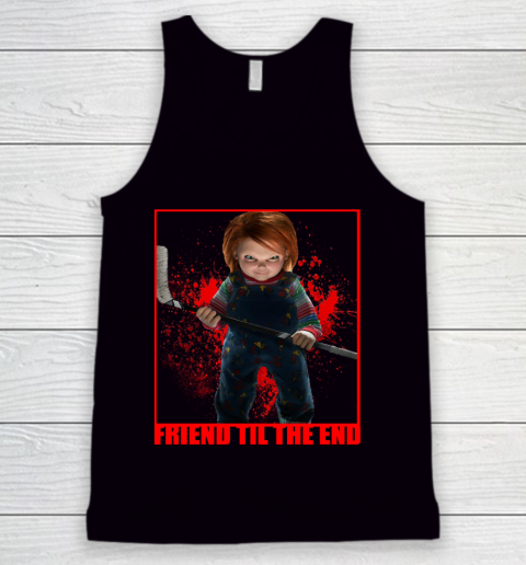 Chucky Tshirt Friend Til The End Tank Top