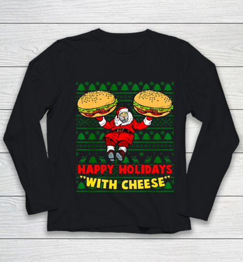 Happy Holidays With Cheese Christmas cheeseburger Xmas Gift Ugly Youth Long Sleeve