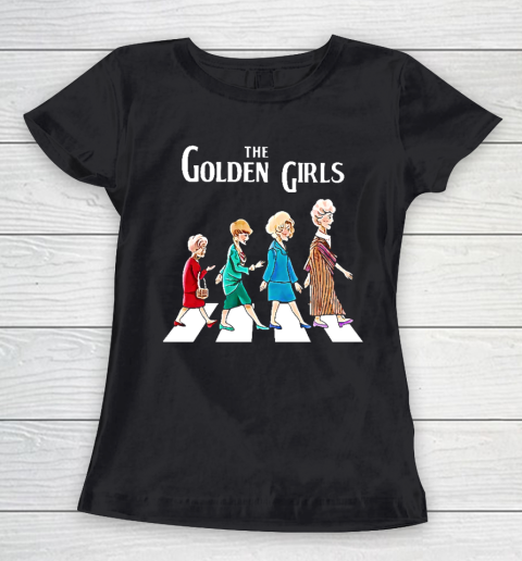 Golden Girls Tshirt fan art vintage retro The Golden Girls Rose Dorothy Blanche Women's T-Shirt