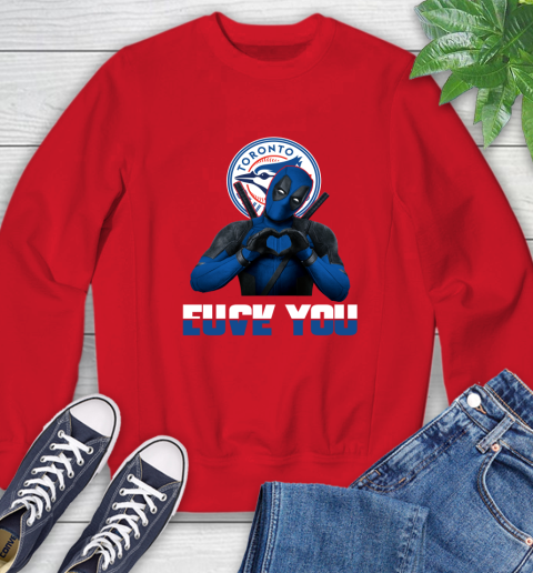 MLB Toronto Blue Jays Deadpool Love You Fuck You Baseball Sports Sweatshirt 10